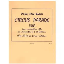 Circus Parade Duo pour saxophone alto ou clarinette sib et batterie partition, Fachbücher von Pierre Max Dubois