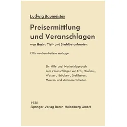 Preisermittlung und Veranschlagen von Hoch-, Tief- und Stahlbetonbauten, Fachbücher von Ludwig Baumeister