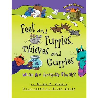 Feet and Puppies, Thieves and Guppies, Taschenbuch von Brian P. Cleary, Lerner Publications, 978-1-4677-2627-6