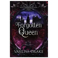Forgotten Queen, Belletristik von Drake Vasilisa
