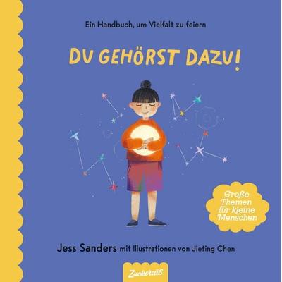 Du gehörst dazu, Gebundene Ausgabe von Jessica Sanders, Zuckersüß Verlag, 978-3-689-97016-1