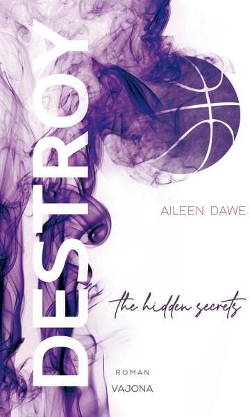 Aileen Dawe - DESTROY the hidden secrets (DESTROY-Reihe 1) - Preis vom 30.09.2026 22:30:23 h