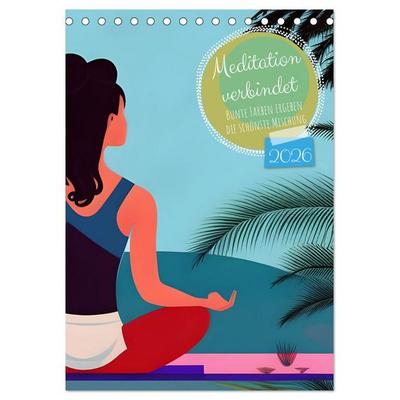 Meditation verbindet (Tischkalender 2026 DIN A5 hoch), CALVENDO Monatskalender
