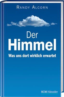 Randy Alcorn - Der Himmel: Was uns dort wirklich erwartet - Preis vom 09.10.2026 07:28:09 h