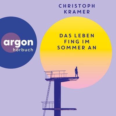 Das Leben fing im Sommer an - Christoph Kramer, Audio, 9783732477654