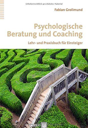 Fabian Grolimund - Psychologische Beratung und Coaching: Lehr- und Praxisbuch für Einsteiger - Preis vom 11.10.2026 15:43:13 h