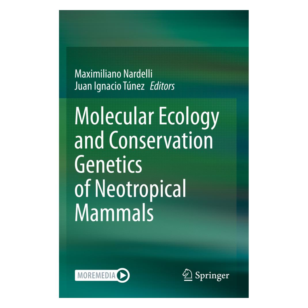 Springer Molecular Ecology and Conservation Genetics of Neotropical Mammals (Englisch, Softcover, Juan Ignacio Túnez, Maximiliano Nardelli) (56828872)
