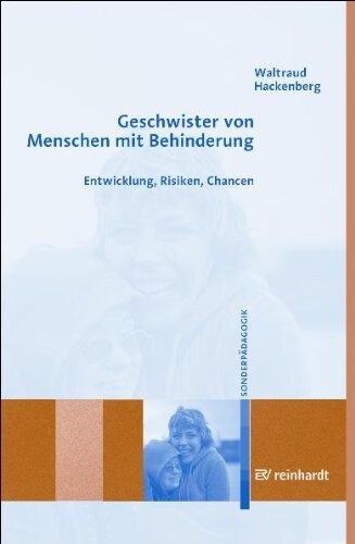 Waltraud Hackenberg - Geschwister von Menschen mit Behinderungen: Entwicklung, Risiken, Chancen - Preis vom 09.10.2026 07:28:09 h