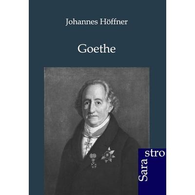 Goethe, Taschenbuch von Johannes Höffner, Sarastro, 978-3-86471-041-4