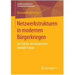 Netzwerkstrukturen in modernen Bürgerkriegen, Fachbücher von Konstantin Witschel