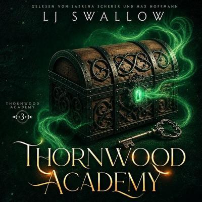 Thornwood Academy 3 - Die Schule für Übernatürliche - Lj Swallow, Audio, 4071498825648