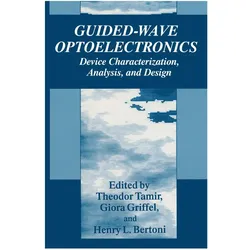 Guided-Wave Optoelectronics, Fachbücher von Henry L. Bertoni, Theodor Tamir, Giora Griffel