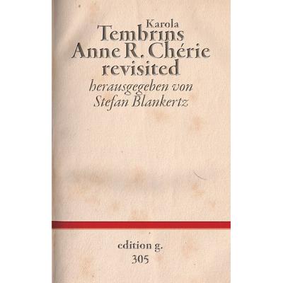 Anne R. Chérie revisited, Taschenbuch von Karola Tembrins, BoD – Books on Demand, 978-3-7431-5209-0