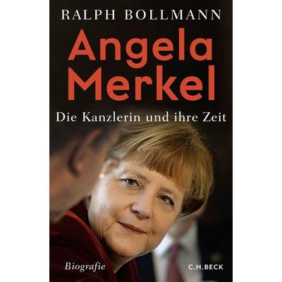 Angela Merkel, Gebundene Ausgabe von Ralph Bollmann, C.H. Beck, 978-3-406-74111-1