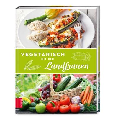 Vegetarisch mit den Landfrauen, Gebundene Ausgabe von Die Landfrauen, ZS - ein Verlag der Edel Verlagsgruppe, 978-3-96584-219-9