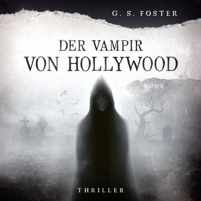 Penny Archer, Band 4: Der Vampir von Hollywood - G.S. Foster, Audio, 9783689843977