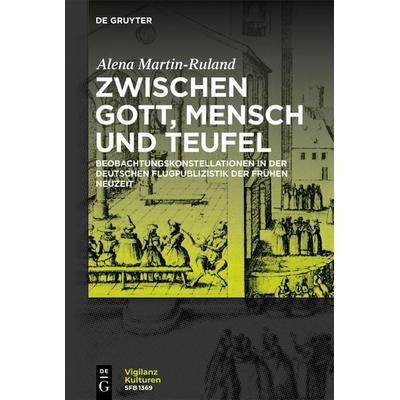 Zwischen Gott, Mensch und Teufel, Taschenbuch von Alena Martin-Ruland, De Gruyter, 978-3-11-132068-7