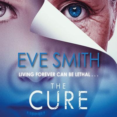 The Cure - Eve Smith, Audio, 9781399190183