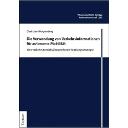 Die Verwendung von Verkehrsinformationen für autonome Mobilität, Fachbücher von Christian Worpenberg