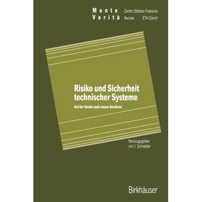 Risiko und Sicherheit technischer Systeme, Taschenbuch von , Springer Basel, 978-3-0348-7207-2