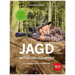 Jagd mit Schalldämpfer, Ratgeber von Christian Neitzel