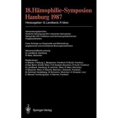 18. Hämophilie-Symposion Hamburg 1987, Taschenbuch von , Springer Berlin, 978-3-540-19154-4