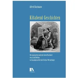 Kiltabend-Geschichten, Belletristik von Alfred Hartmann