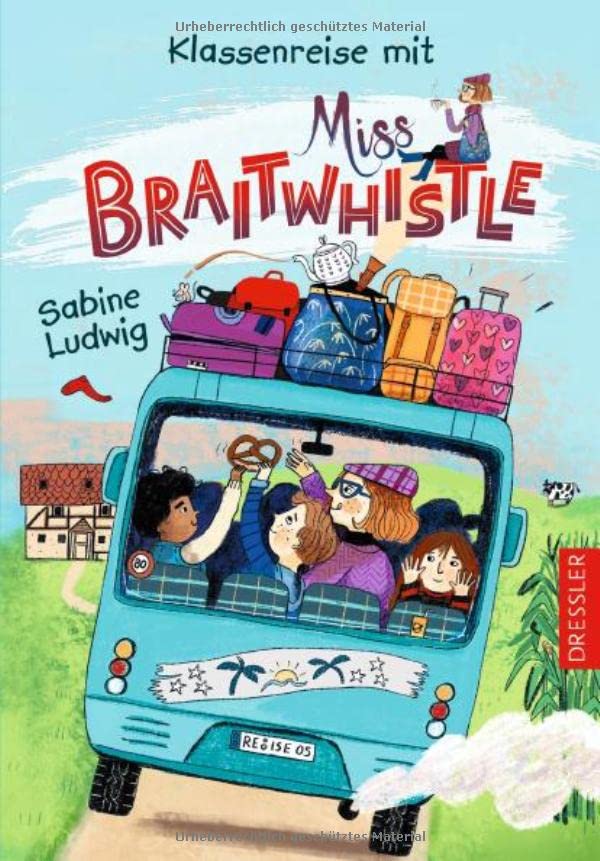 Sabine Ludwig - Miss Braitwhistle 5. Klassenreise mit Miss Braitwhistle - Preis vom 17.10.2026 19:25:27 h