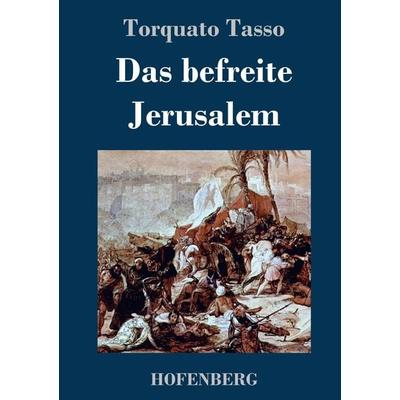 Das befreite Jerusalem, Gebundene Ausgabe von Torquato Tasso, Hofenberg, 978-3-8430-2194-4