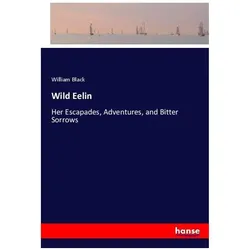 Wild Eelin, Belletristik von William Black