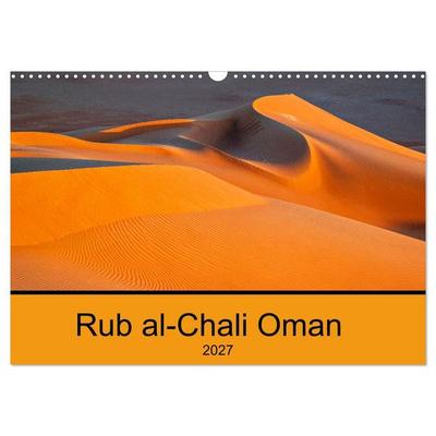 Rub al-Chali Oman (Wandkalender 2027 DIN A3 quer), CALVENDO Monatskalender