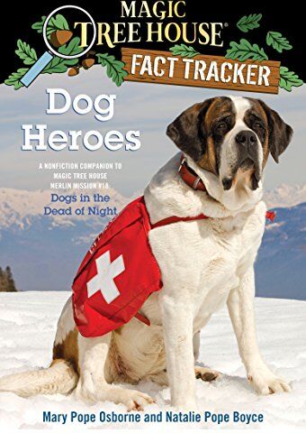 Osborne, Mary Pope - Dog Heroes: A Nonfiction Companion to Magic Tree House Merlin Mission #18: Dogs in the Dead of Night (Magic Tree House (R) Fact Tracker, Band 24) - Preis vom 06.10.2026 07:26:00 h