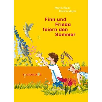 Finn und Frieda feiern den Sommer, Gebundene Ausgabe von Martin Klein, Tulipan, 978-3-86429-427-3
