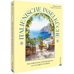 Italienische Inselküche, Ratgeber von Udo Bernhart, Thomas Ortler