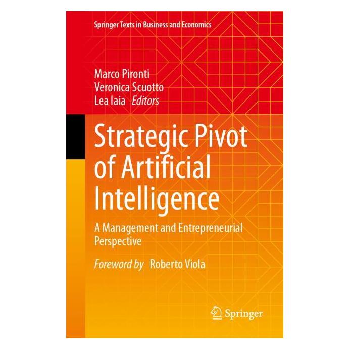 Springer Strategic Pivot of Artificial Intelligence (Englisch, Hardcover, Lea Iaia, Marco Pironti, Veronica Scuotto) (61566057)