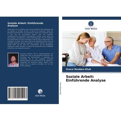 Soziale Arbeit: Einführende Analyse, Taschenbuch von Grace Reuben-Etuk, Verlag Unser Wissen, 978-620-4-00502-7