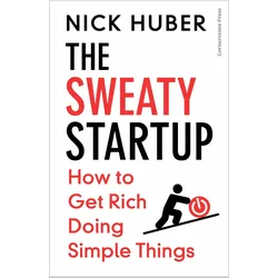 Anti-Entrepreneur, Ratgeber von Nick Huber