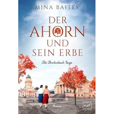 Der Ahorn und sein Erbe, Taschenbuch von Mina Baites, Tinte & Feder, 978-2-496-71060-1
