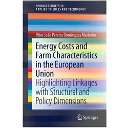 Energy Costs and Farm Characteristics in the European Union, Fachbücher von Vítor João Pereira Domingues Martinho