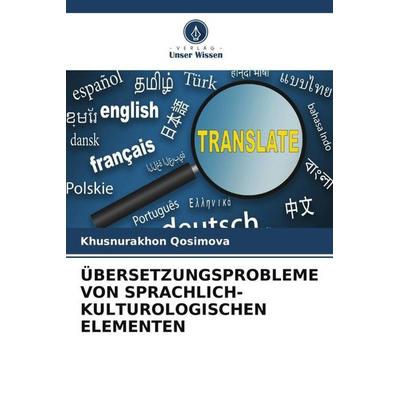 ÜBERSETZUNGSPROBLEME VON SPRACHLICH-KULTUROLOGISCHEN ELEMENTEN -