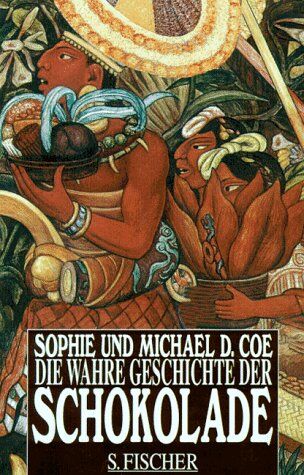 Coe, Sophie D. - Die wahre Geschichte der Schokolade - Preis vom 30.09.2026 22:30:23 h