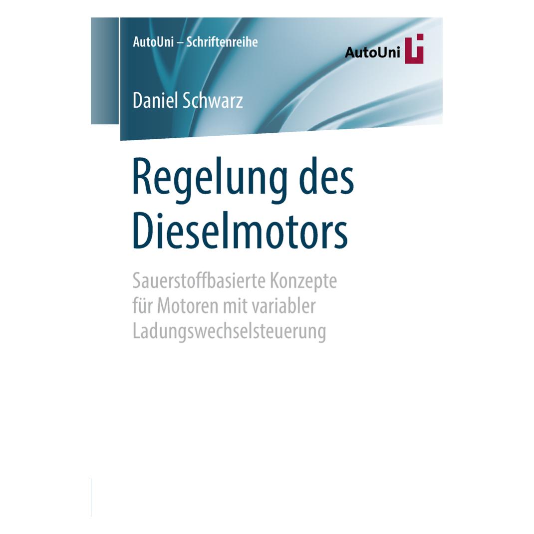 Springer Regelung des Dieselmotors (Deutsch, Softcover, Daniel Schwarz) (8552594)