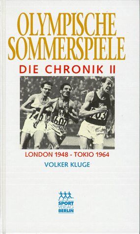 Volker Kluge - Olympische Sommerspiele, Die Chronik, 4 Bde., Bd.2, London 1948 - Tokio 1964 - Preis vom 09.10.2026 07:28:09 h