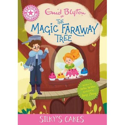 Reading Champion: Magic Faraway Tree: Silky's Cakes, Taschenbuch von Jackie Walter, Franklin Watts, 978-1-4451-9646-6