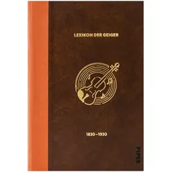 Das Lexikon der Geiger, 1830 - 1930, Fachbücher von Kevork Marouchian