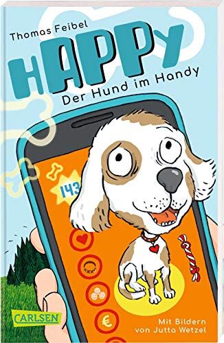Thomas Feibel - hAPPy - Der Hund im Handy: Ein Kinderbuch zum Thema Mediennutzung - Preis vom 06.10.2026 07:26:00 h