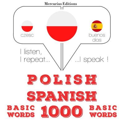 Polski - Hiszpański: 1000 podstawowych słów - JM Gardner, Audio, 9782821131613