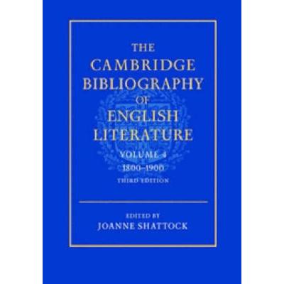 The Cambridge Bibliography of English Literature: Volume 4, 1800-1900, Gebundene Ausgabe von Joanne (University of Leicester) Shattock, Cambridge