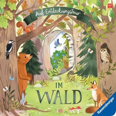 Auf Entdeckungstour - Im Wald, Gebundene Ausgabe von Laura Garnerburt, Ravensburger Verlag GmbH, 978-3-473-42051-3
