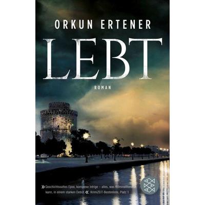 Lebt, Taschenbuch von Orkun Ertener, Fischer Taschenbuch Verlag, 978-3-596-19651-7
